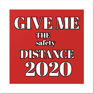 Give me the safety distance 2020 Posters and Art